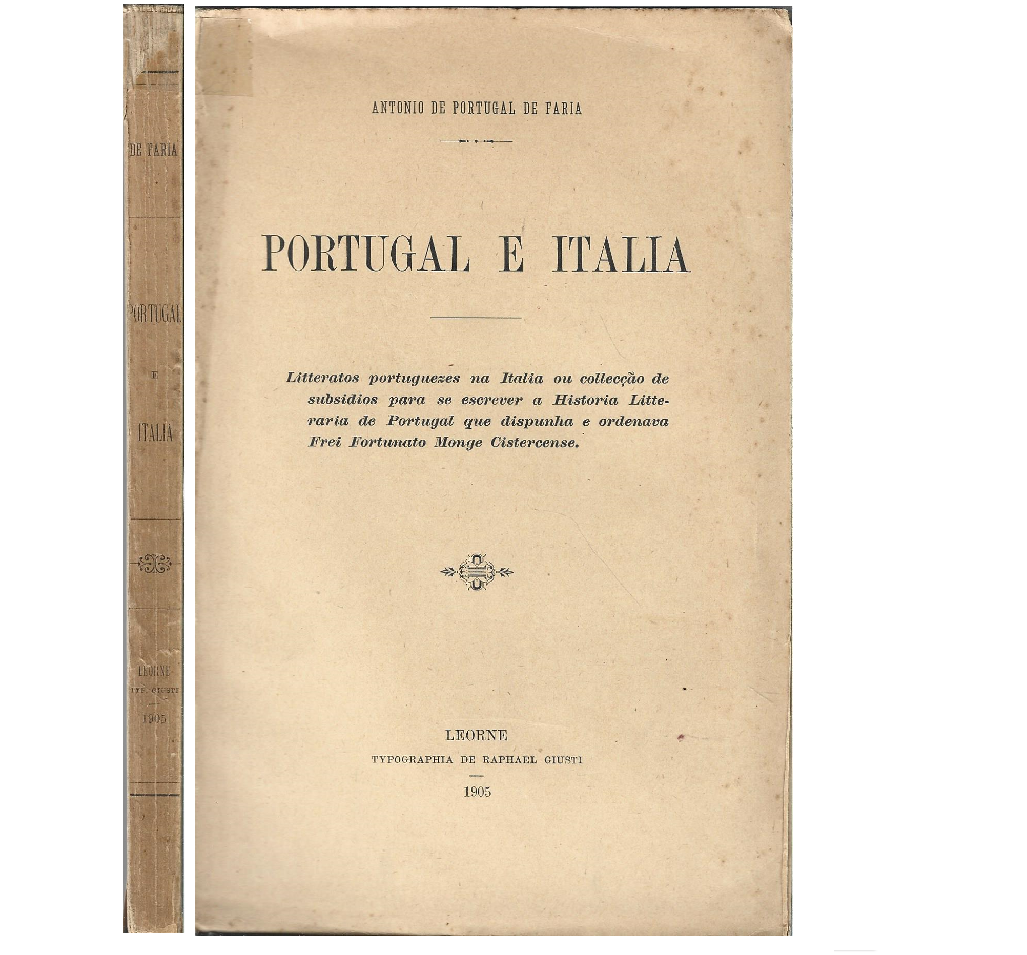  PORTUGAL E ITALIA: LITTERATOS PORTUGUEZES NA ITALIA 