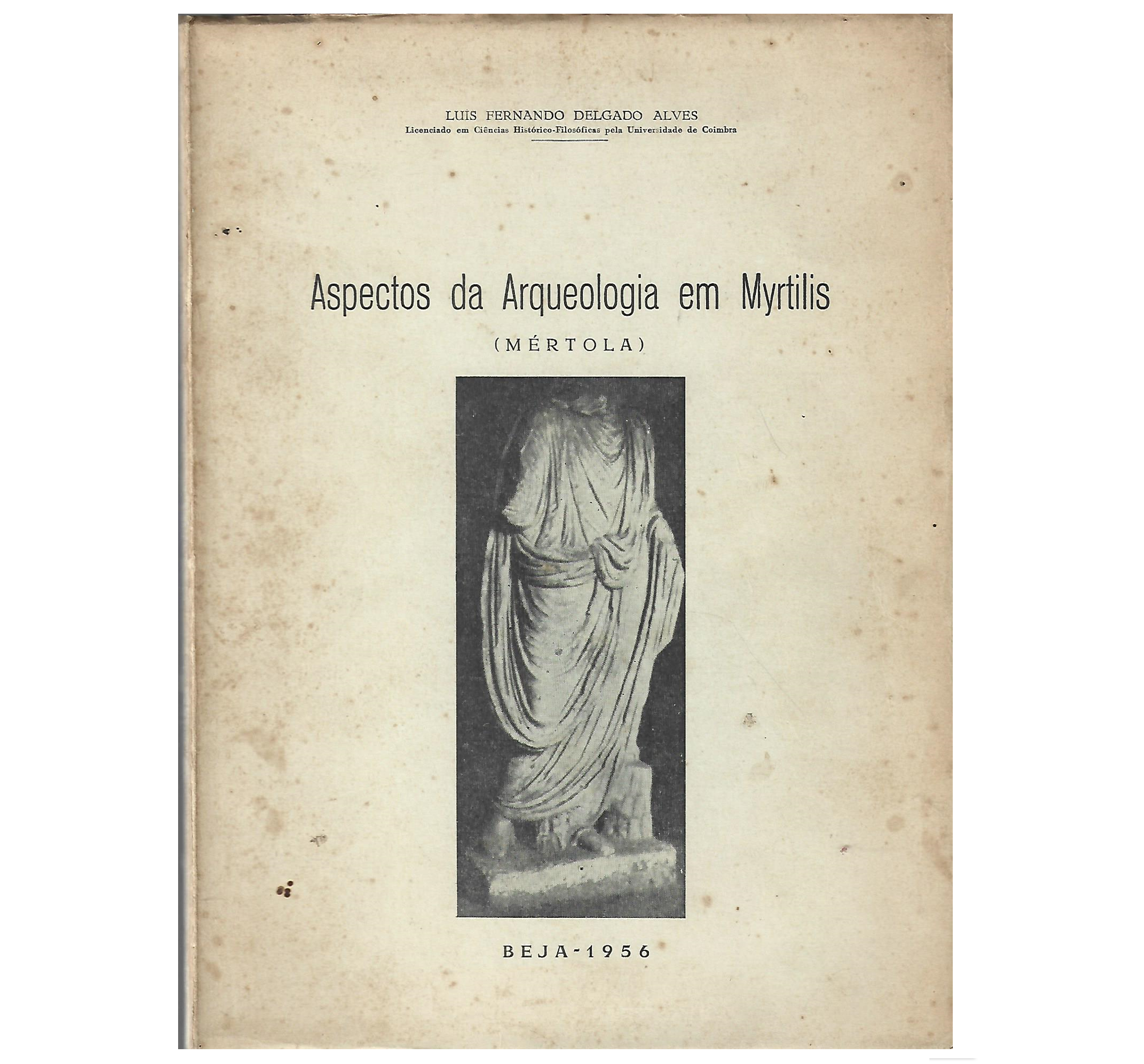 ASPECTOS DA ARQUEOLOGIA EM MYRTILIS (MÉRTOLA)