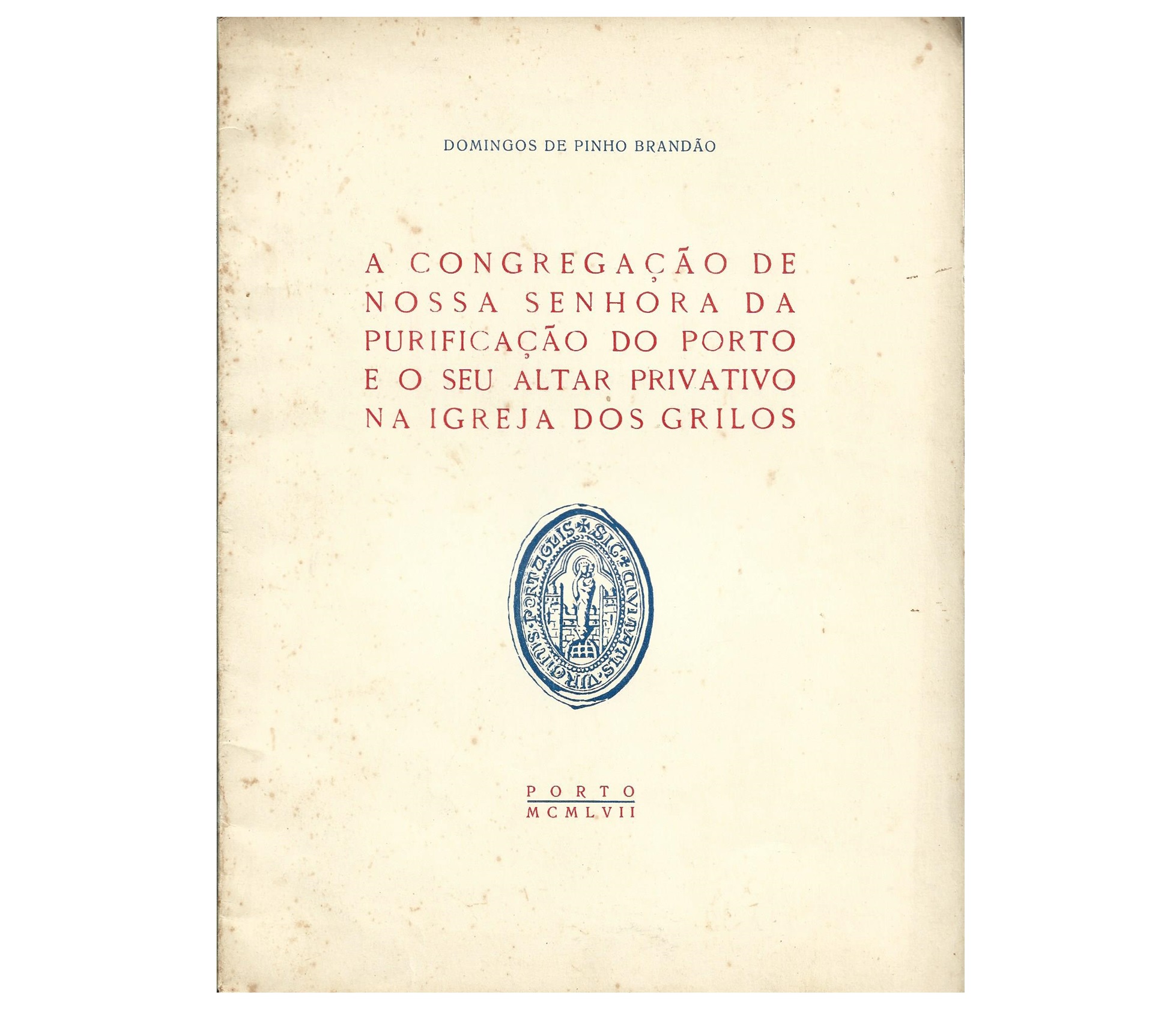 A CONGREGAÇÃO DE NOSSA SENHORA DA PURIFICAÇÃO DO PORTO 