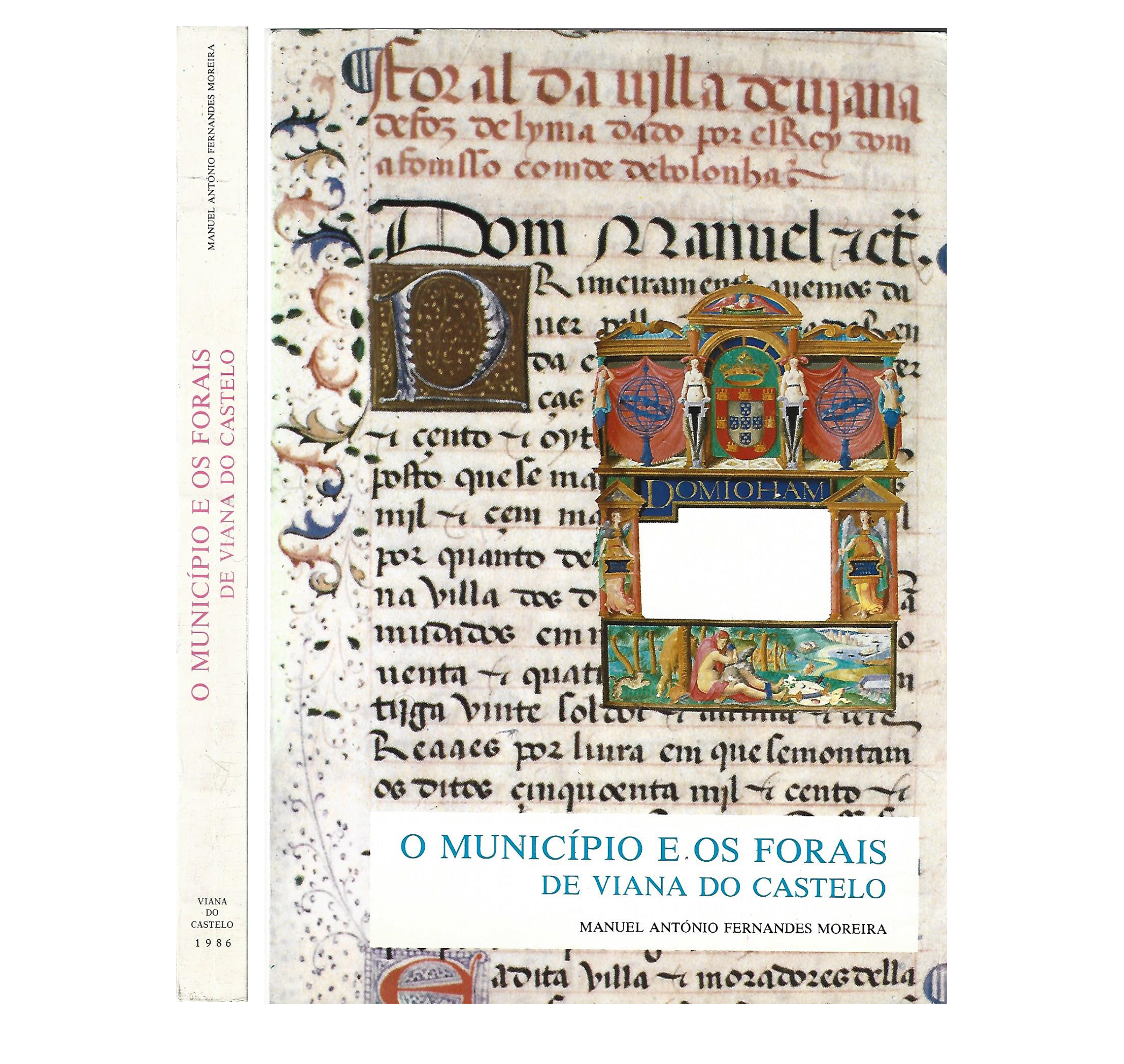 O MUNICÍPIO E OS FORAIS DE VIANA DO CASTELO