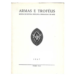 ARMAS E TROFÉUS: II SÉRIE – TOMO VII – 1967