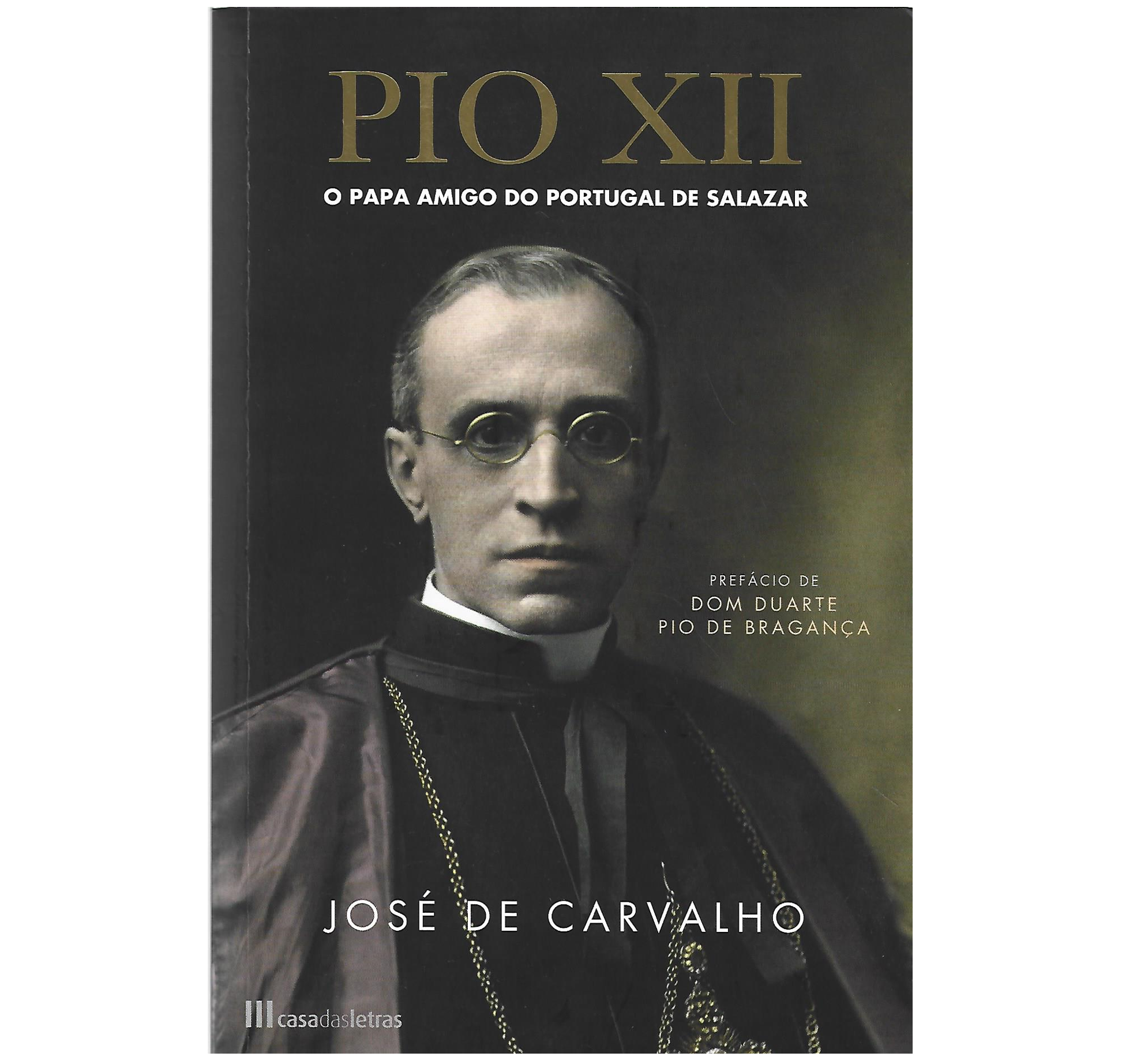 PIO XII - O PAPA AMIGO DO PORTUGAL DE SALAZAR