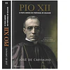 PIO XII - O PAPA AMIGO DO PORTUGAL DE SALAZAR