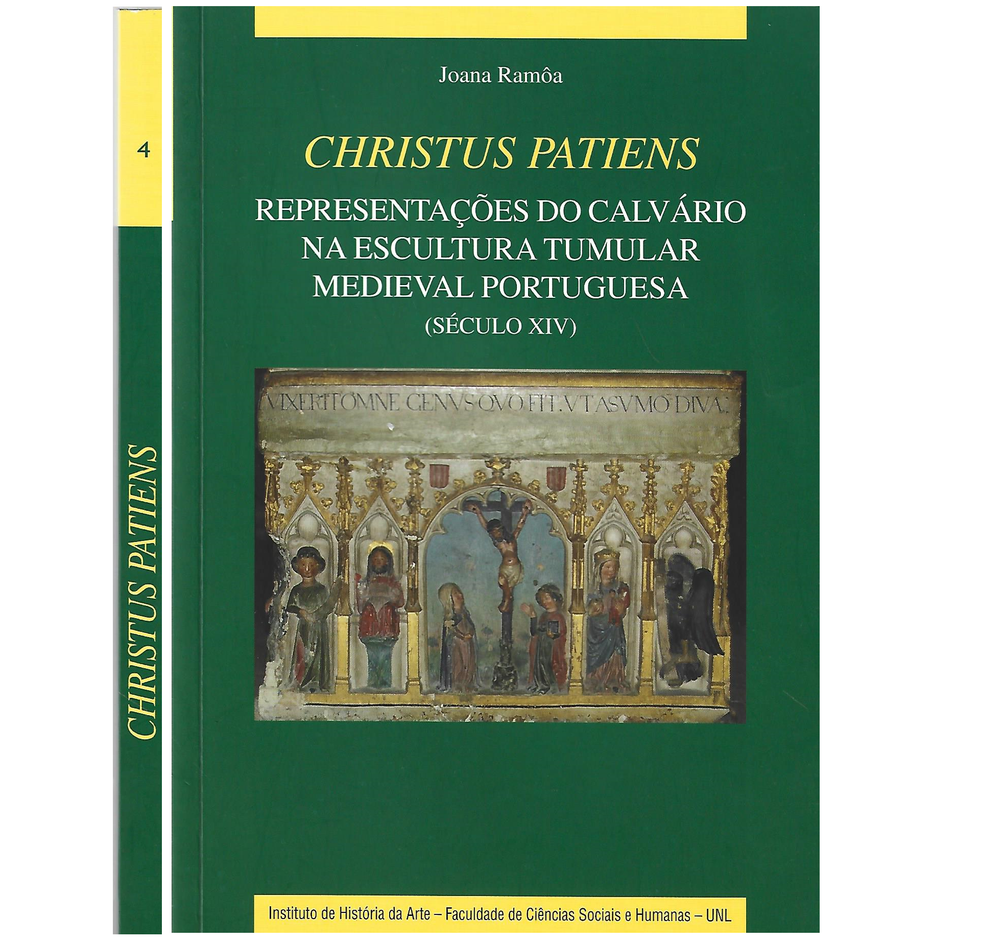 REPRESENTAÇÕES DO CALVÁRIO NA ESCULTURA TUMULAR MEDIEVAL PORTUGUESA (SÉCULO XIV)  