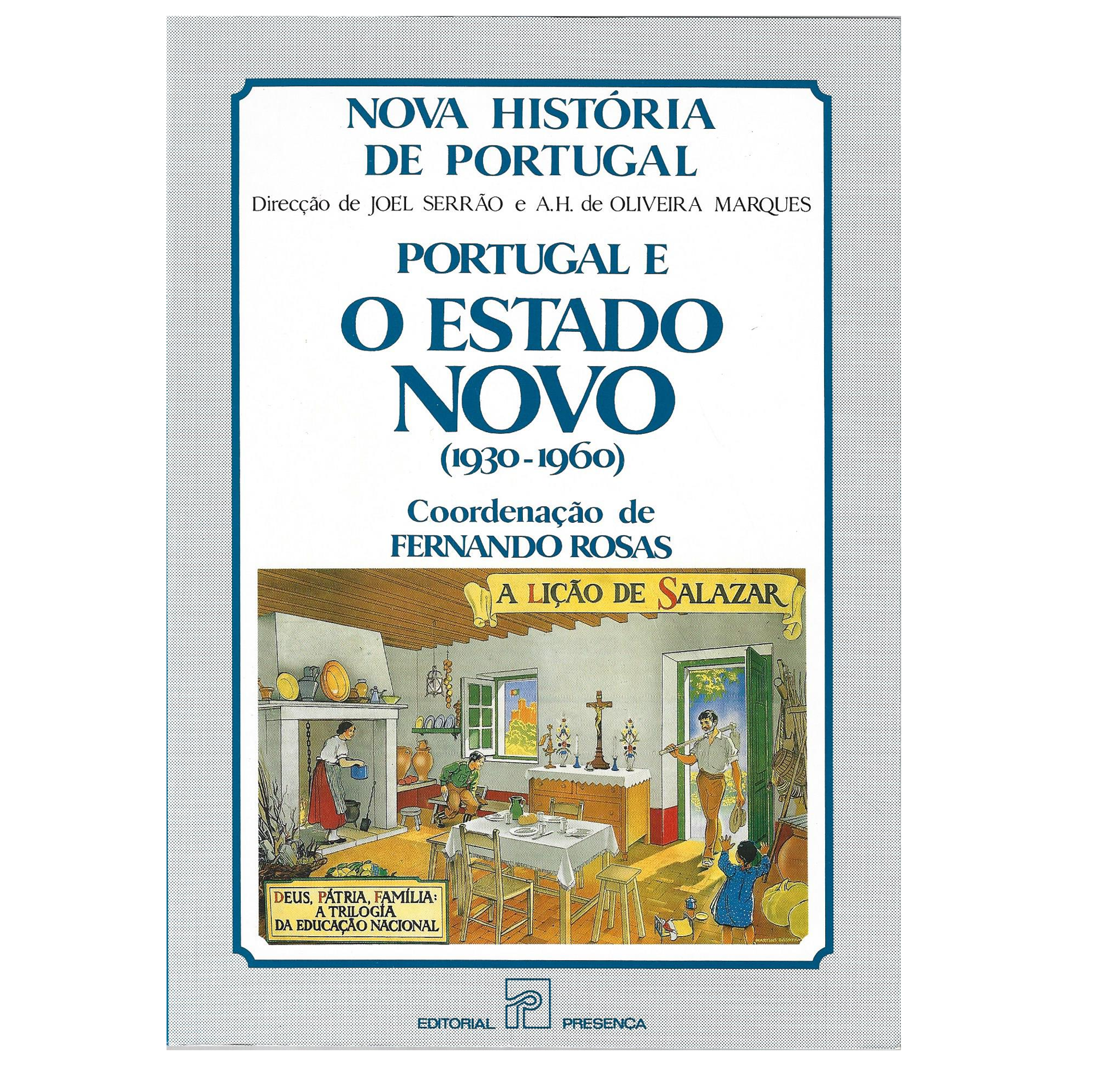 PORTUGAL E O ESTADO NOVO (1930-1960) 