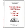 PRONTUÁRIO HISTÓRICO DO VINHO DO PORTO
