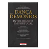 DANÇA DOS DEMÓNIOS: INTOLERÂNCIA EM PORTUGAL.