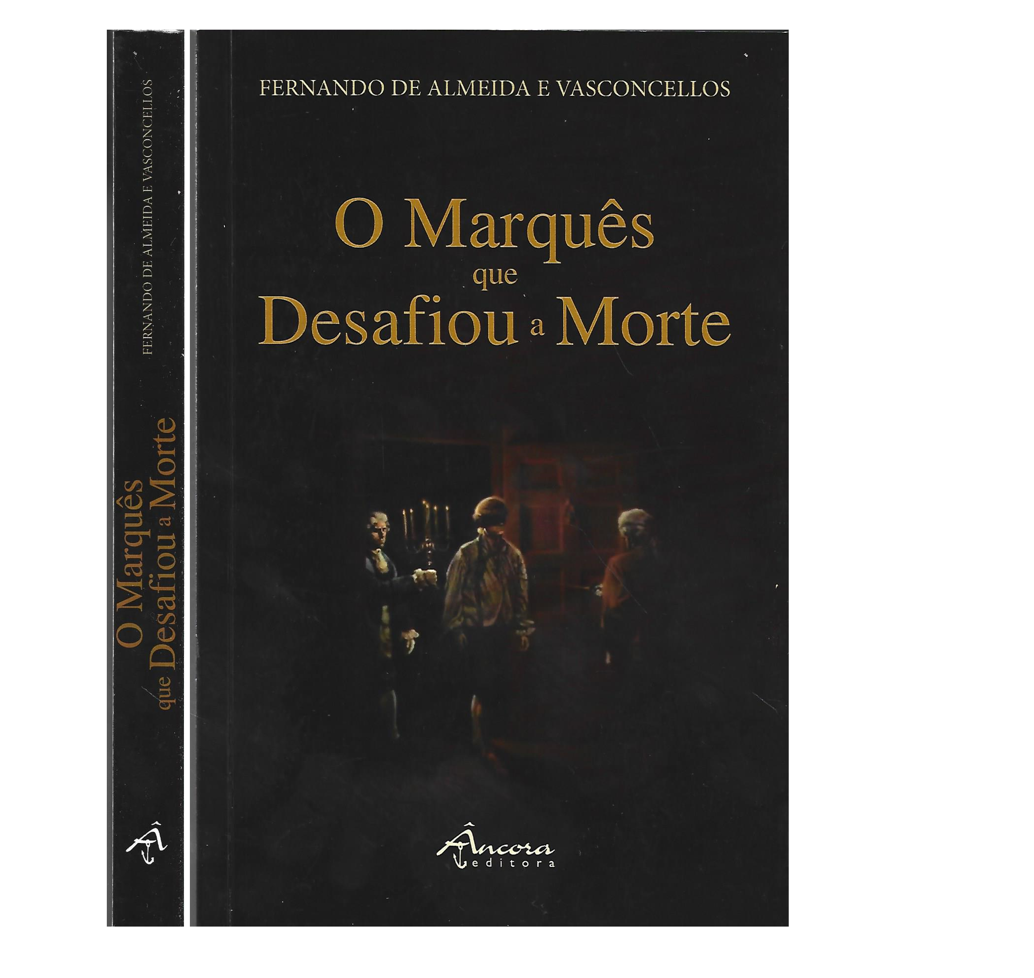 O MARQUÊS [DE LOULÉ] QUE DESAFIOU A MORTE