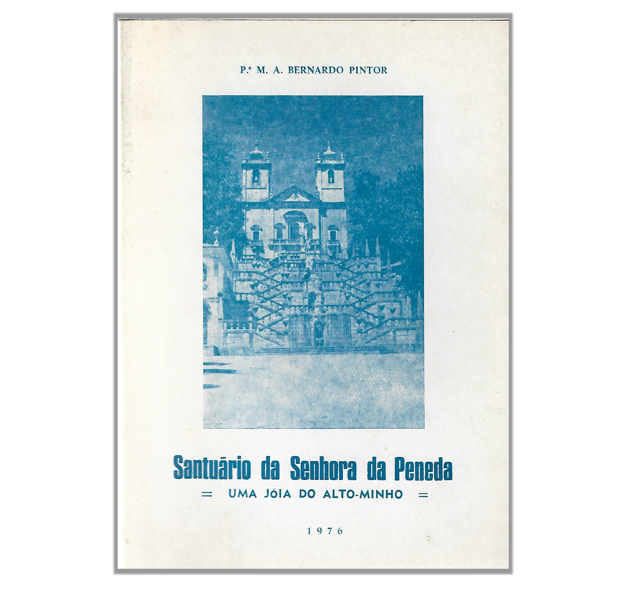 SANTUÁRIO DA SENHORA DA PENEDA. UMA JOIA DO ALTO MINHO.