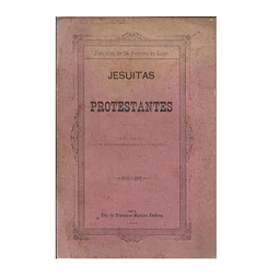 JESUITAS E PROTESTANTES: POLEMICA COM OS ULTRAMONTANOS DA PALAVRA.