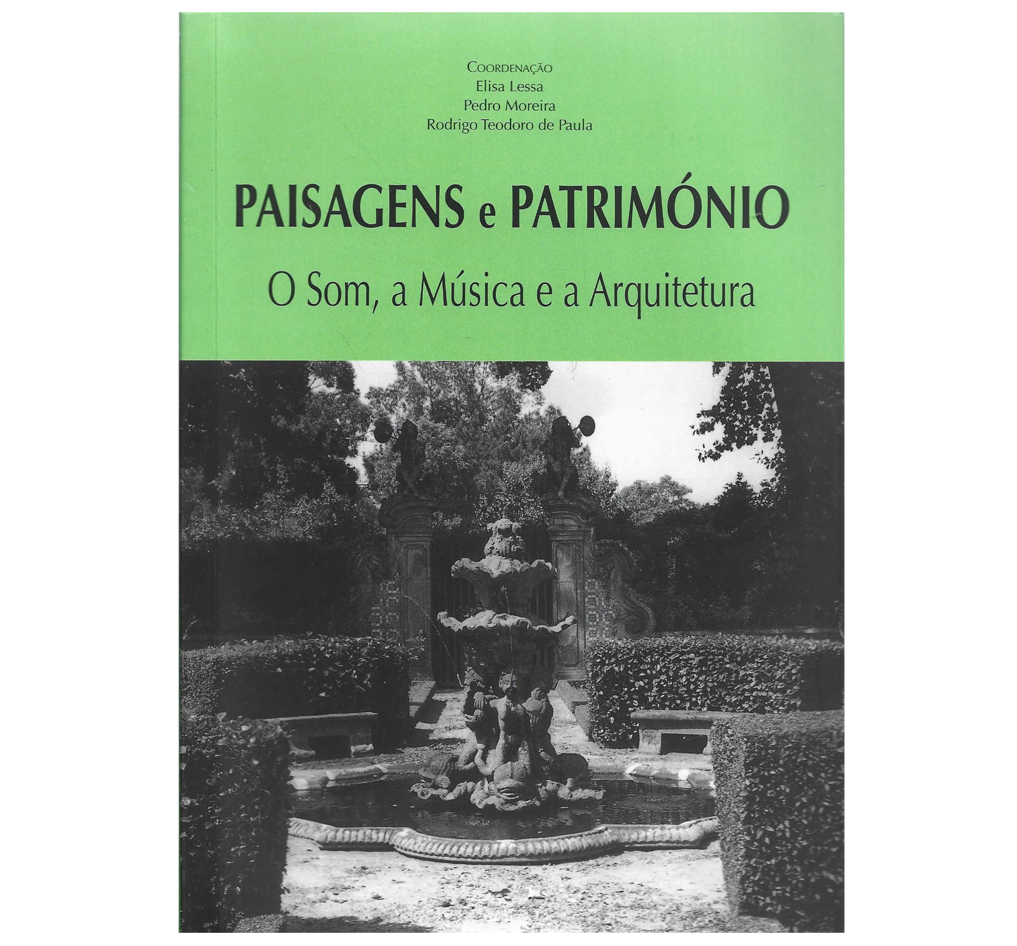 PAISAGENS E PATRIMÓNIO: O SOM, A MÚSICA E A ARQUITETURA
