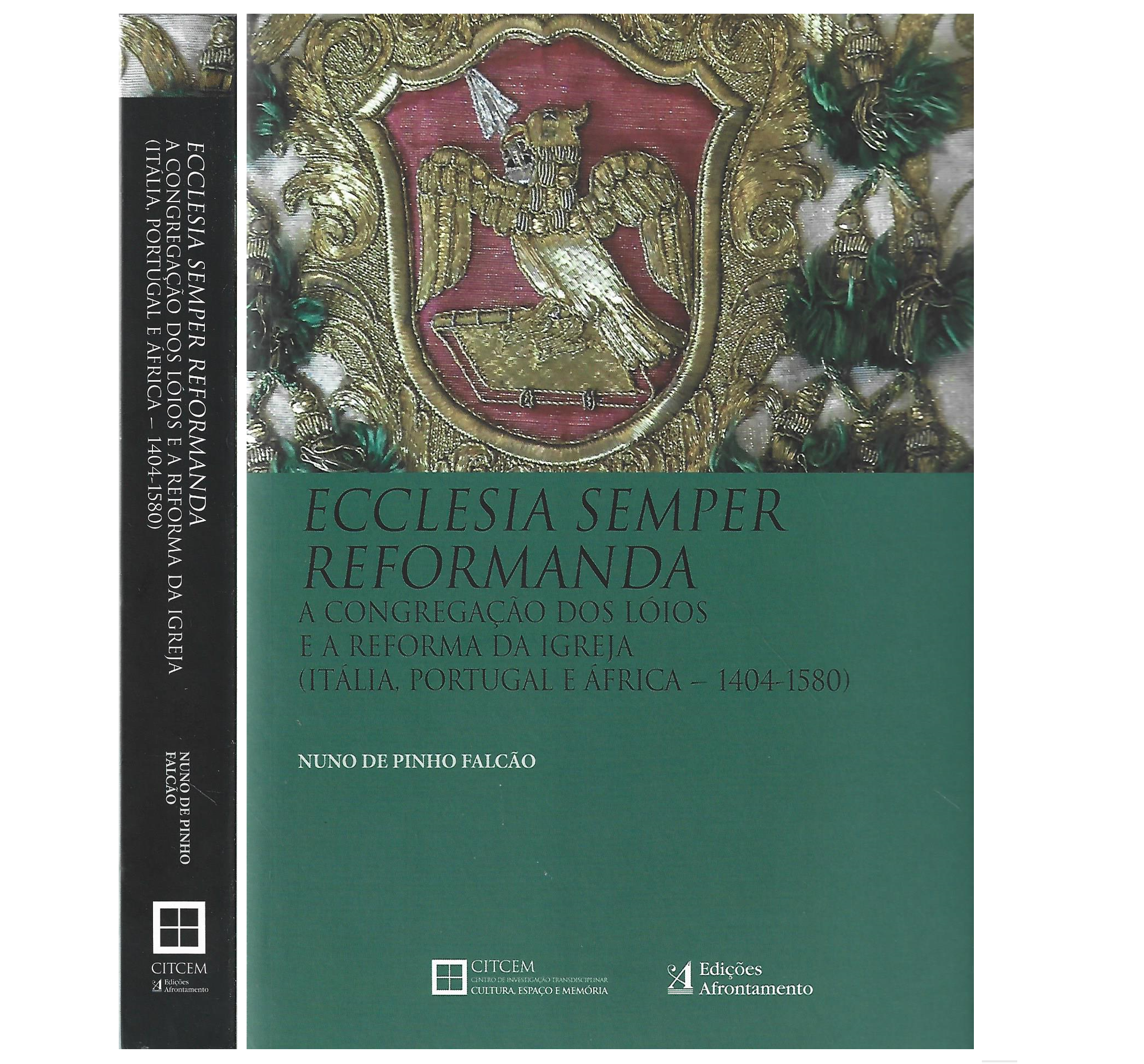 A CONGREGAÇÃO DOS LÓIOS: (ITÁLIA, PORTUGAL E ÁFRICA - 1404-1580) 