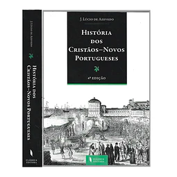 HISTÓRIA DOS CRISTÃOS NOVOS PORTUGUESES