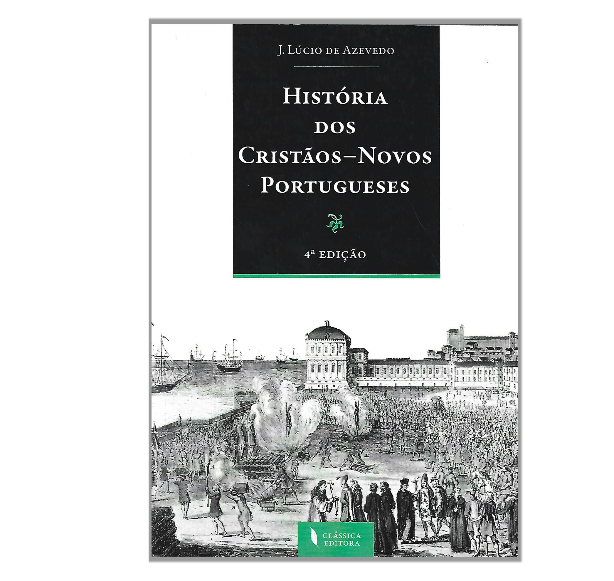 HISTÓRIA DOS CRISTÃOS NOVOS PORTUGUESES