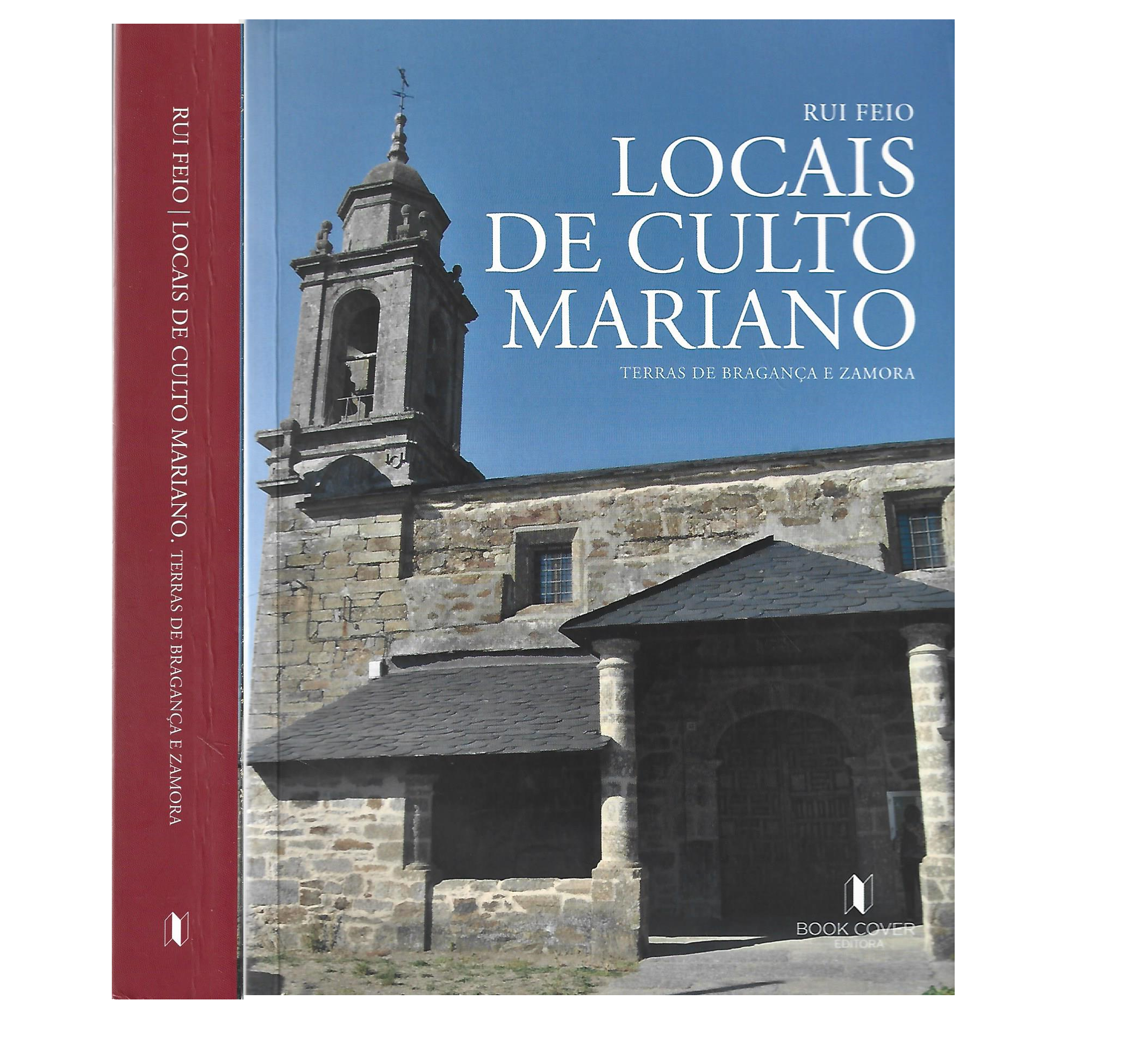 LOCAIS DE CULTO MARIANO: TERRAS DE BRAGANÇA E ZAMORA.