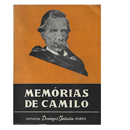 MEMÓRIAS DE CAMILO: EXTRAÍDAS DAS SUAS OBRAS