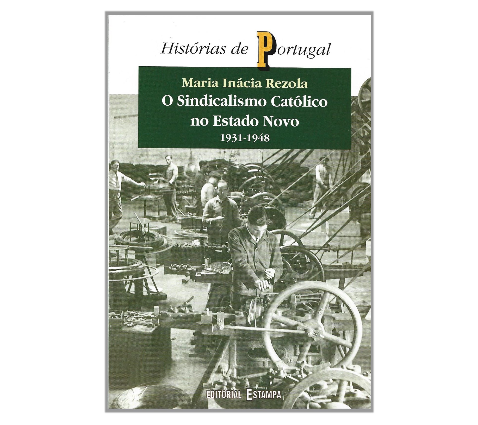 O SINDICALISMO CATÓLICO NO ESTADO NOVO 1931- 1948 