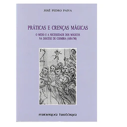 PRÁTICAS E CRENÇAS MÁGICAS (1650-1740)