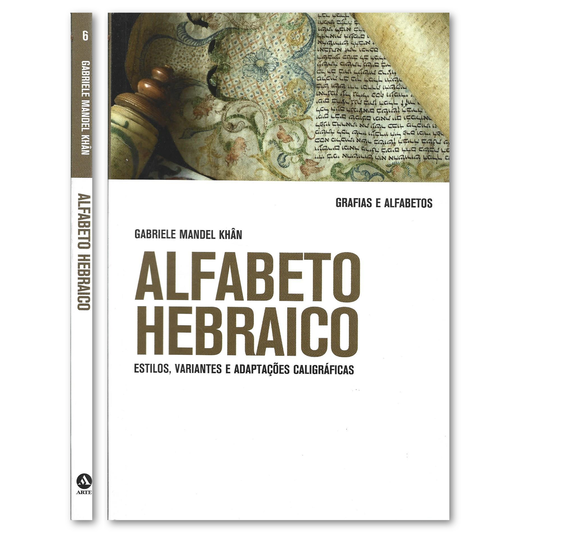 ALFABETO HEBRAICO: ESTILOS, VARIANTES E ADAPTAÇÕES CALIGRÁFICAS