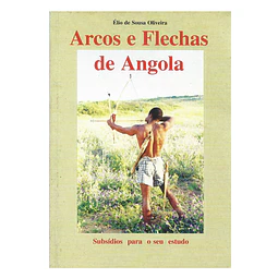 ARCOS E FLECHAS DE ANGOLA 