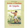ARCOS E FLECHAS DE ANGOLA 