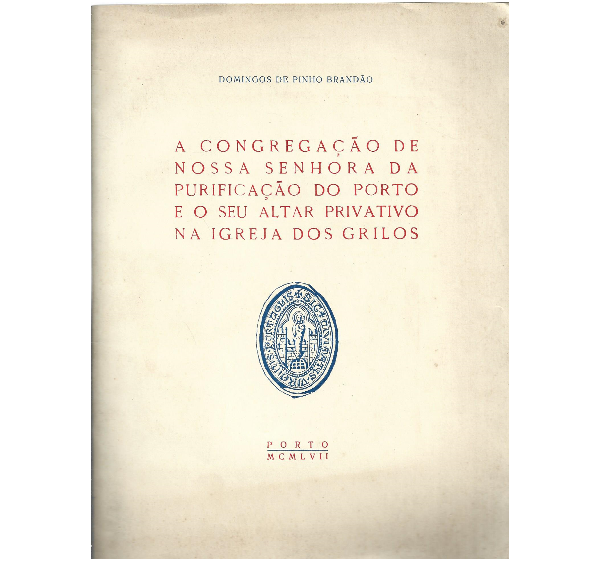 A CONGREGAÇÃO DE NOSSA SENHORA DA PURIFICAÇÃO DO PORTO  