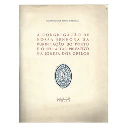 A CONGREGAÇÃO DE NOSSA SENHORA DA PURIFICAÇÃO DO PORTO  