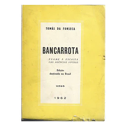 BANCARROTA. EXAME À ESCRITA DAS AGÊNCIAS DIVINAS 