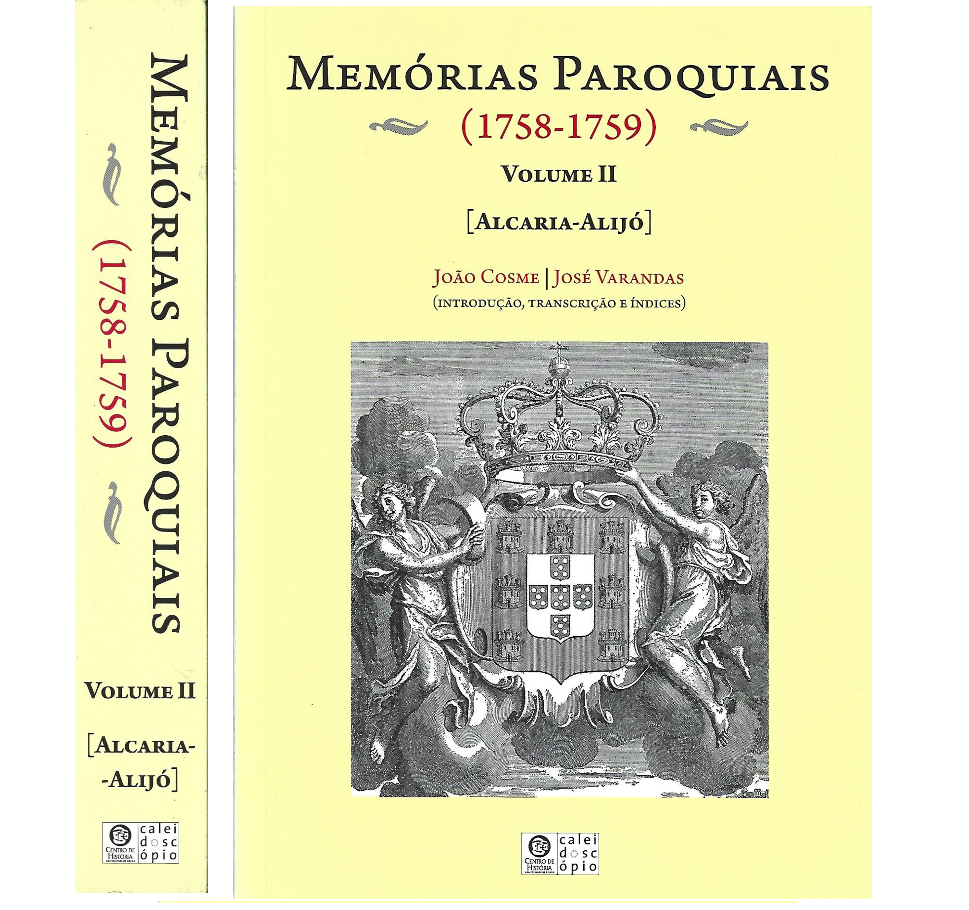MEMÓRIAS PAROQUIAIS (1758). VOLUME II [Alacaria -Alijó].