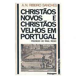 CHRISTÃOS NOVOS E CHRISTÃOS VELHOS EM PORTUGAL