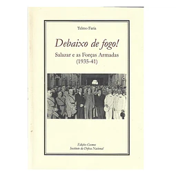 SALAZAR E AS FORÇAS ARMADAS (1935-1941)