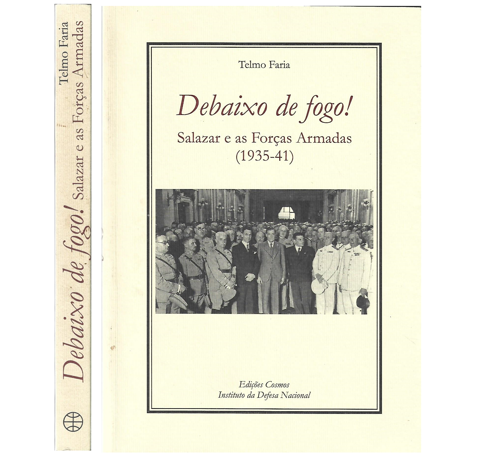SALAZAR E AS FORÇAS ARMADAS (1935-1941)