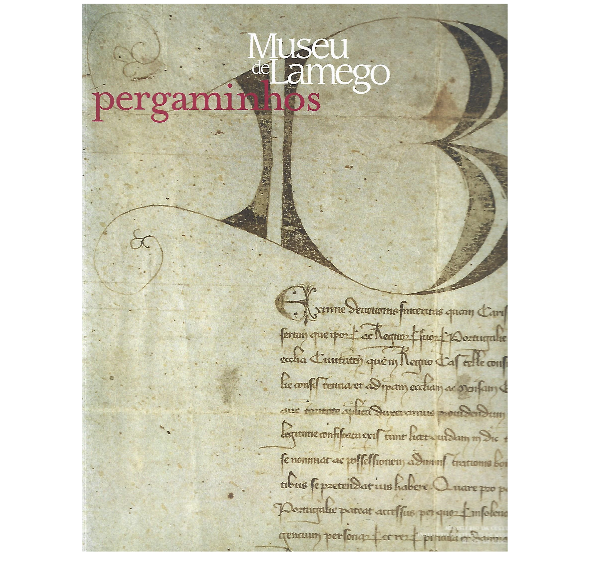 MUSEU DE LAMEGO: PERGAMINHOS. [CATÁLOGO]