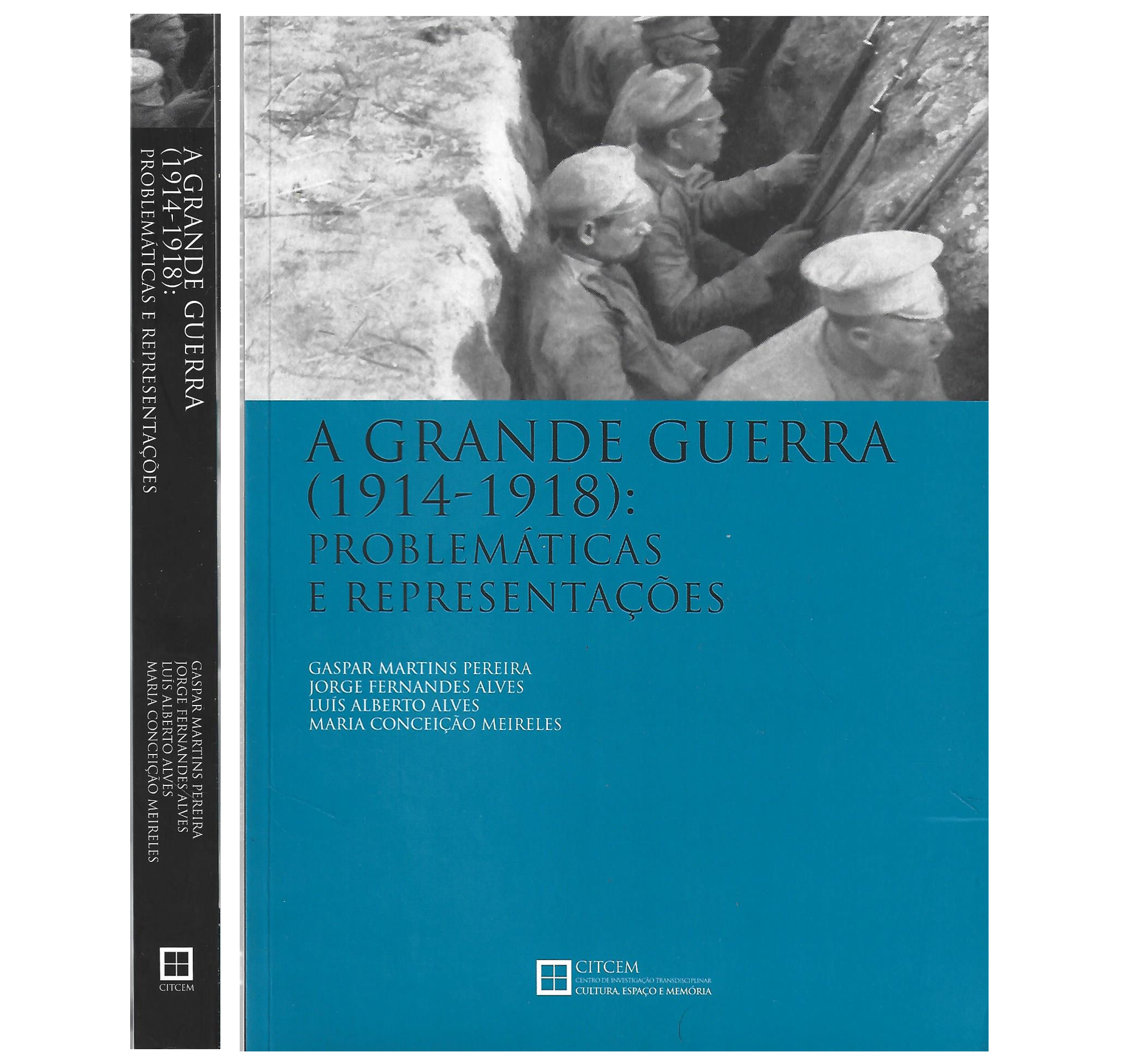 A GRANDE GUERRA (1914-1918): PROBLEMÁTICAS E REPRESENTAÇÕES.