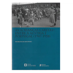 AS «CRIANÇAS CARITAS», ENTRE A ÁUSTRIA PORTUGAL (1947-1958)