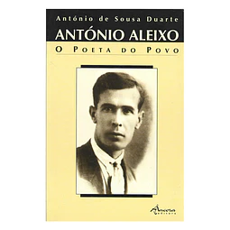 ANTÓNIO ALEIXO: O POETA DO POVO