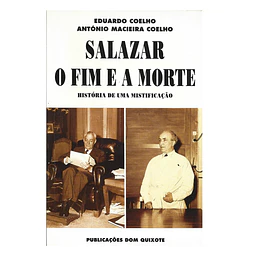 SALAZAR: O FIM E A MORTE