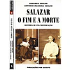 SALAZAR: O FIM E A MORTE