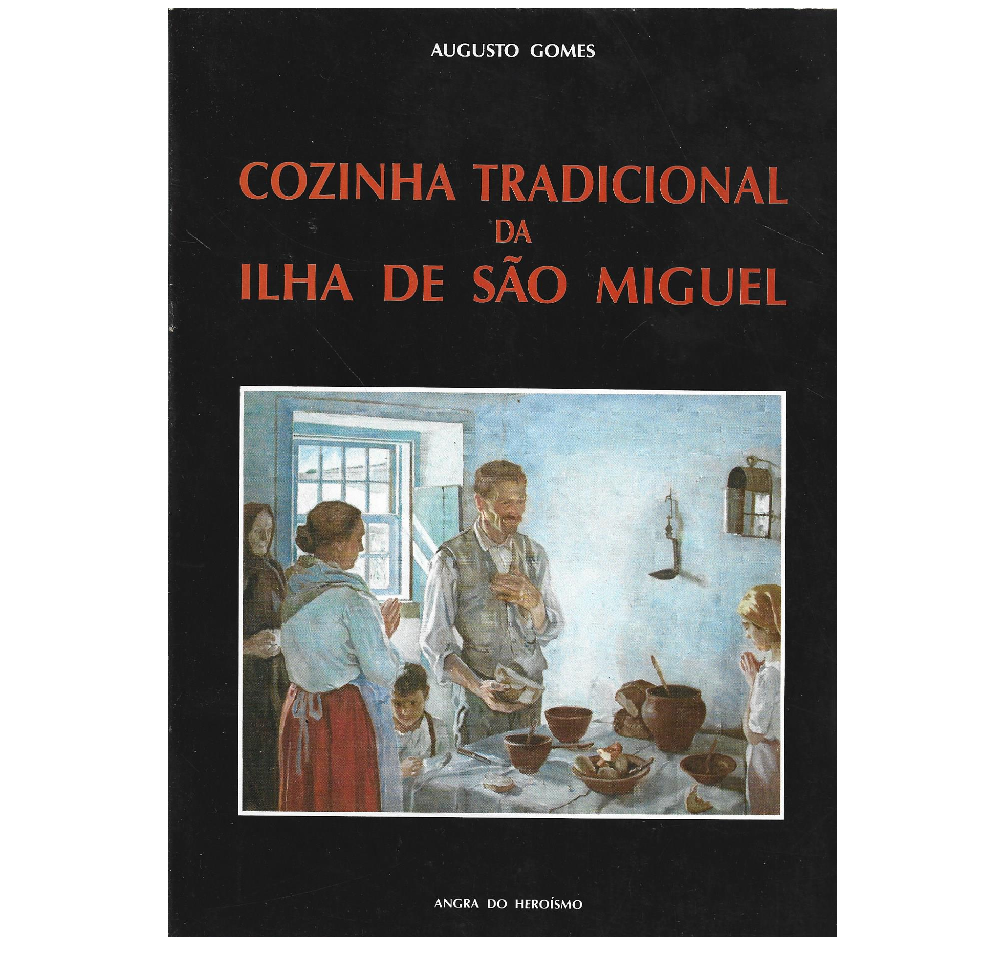 COZINHA TRADICIONAL DA ILHA DE SÃO MIGUEL