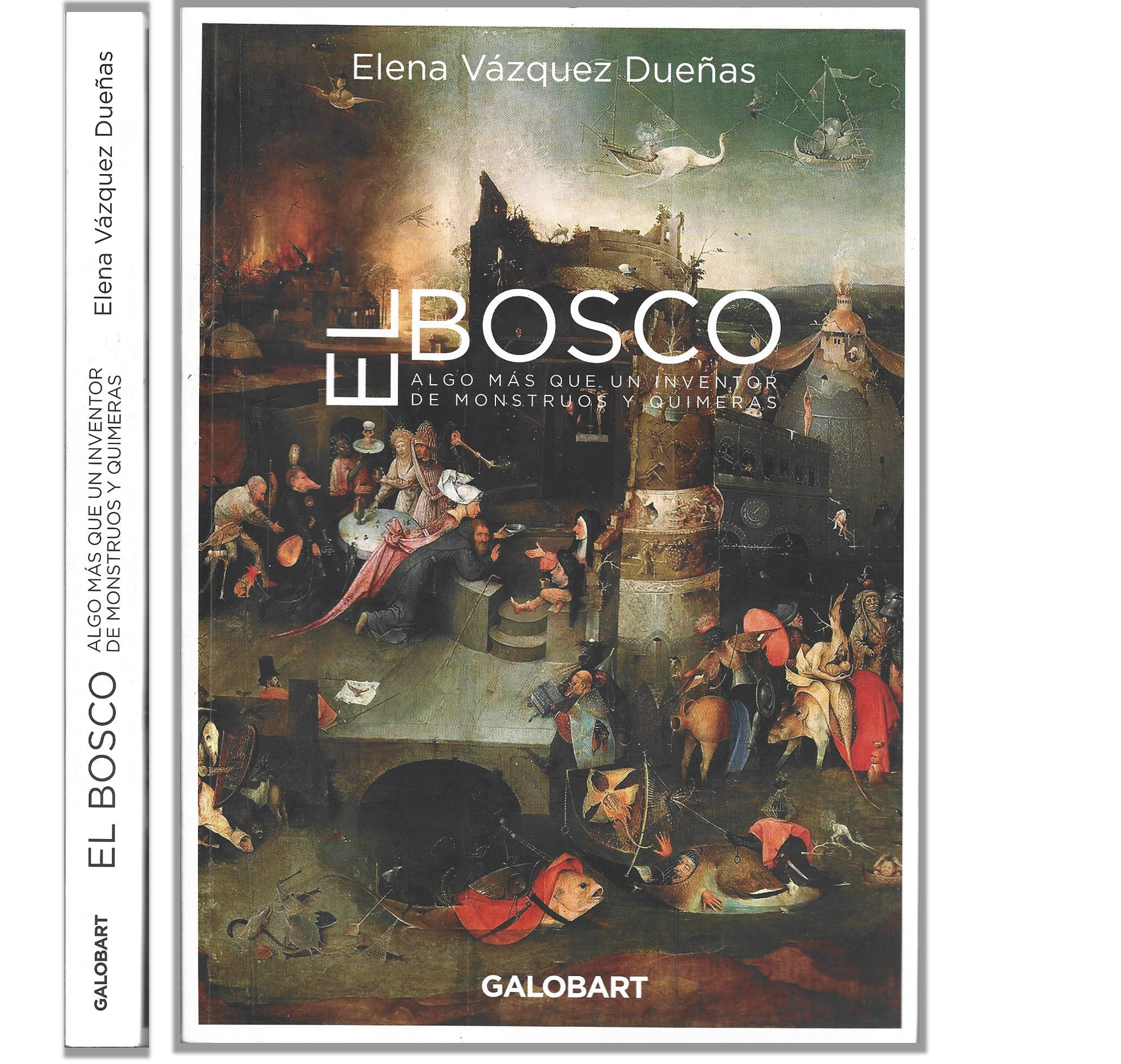 EL BOSCO. ALGO MAS QUE UN INVENTOR DE MOSNTRUOS Y QUIMERAS