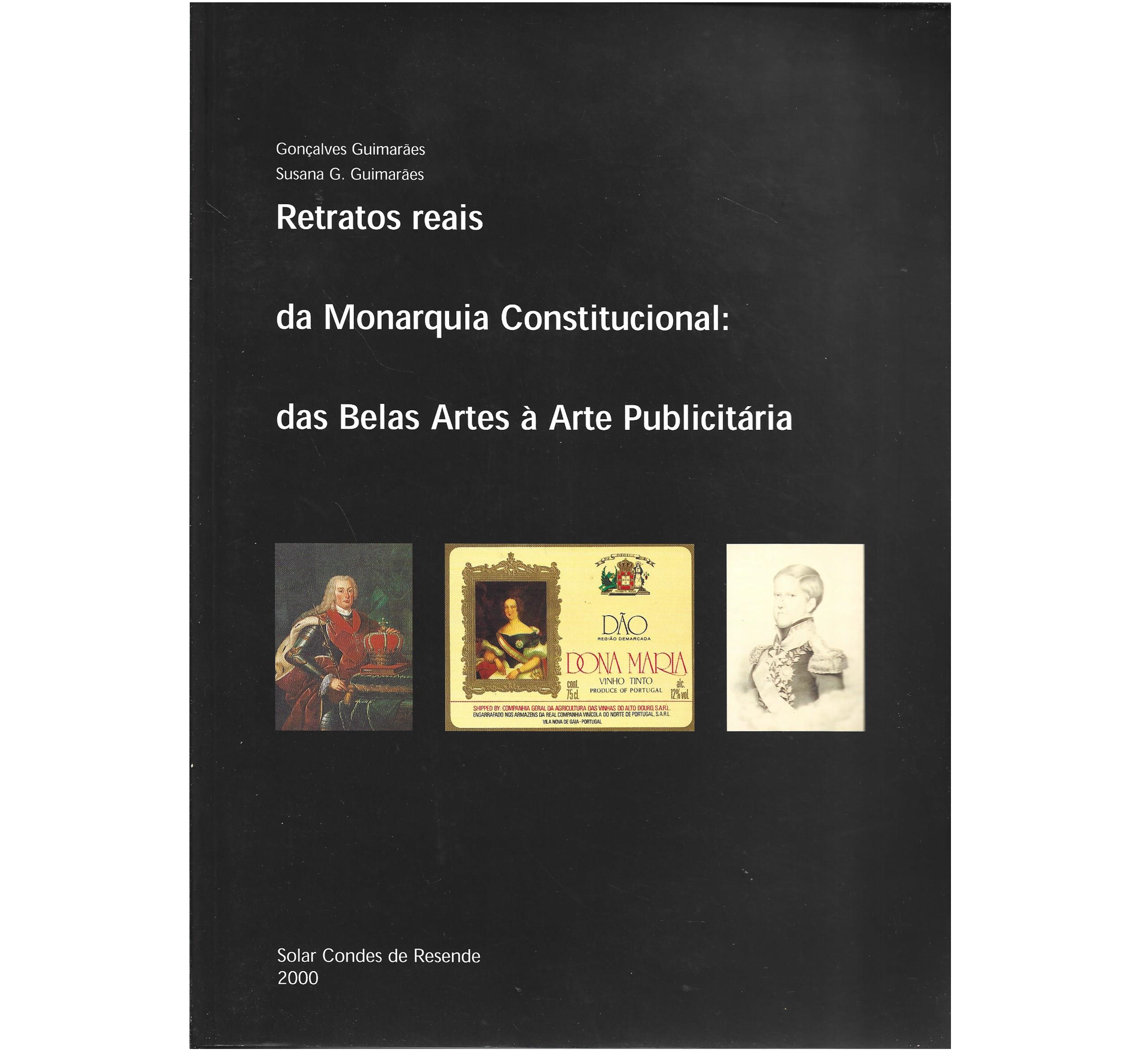 RETRATOS REAIS DA MONARQUIA CONSTITUCIONAL: DAS BELAS ARTES À ARTE PUBLICITÁRIA.