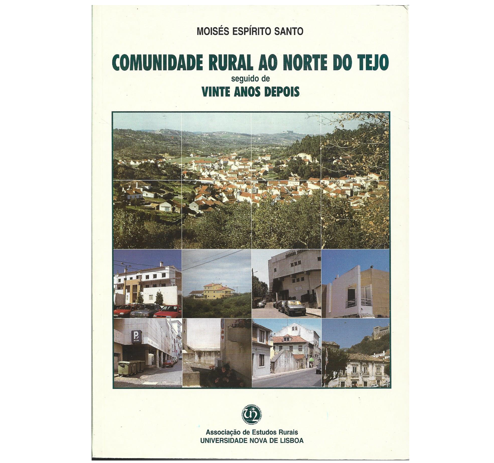 COMUNIDADE RURAL AO NORTE DO TEJO. (ESTUDO DE SOCIOLOGIA RURAL)