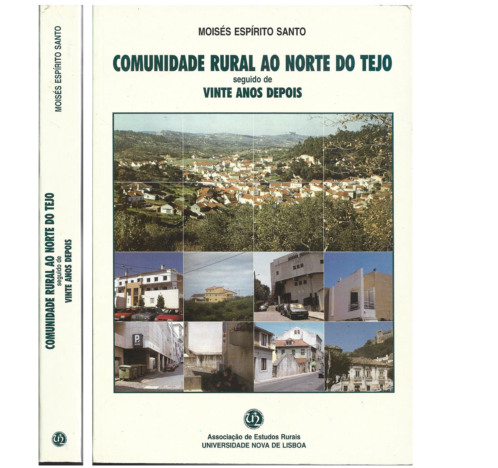 COMUNIDADE RURAL AO NORTE DO TEJO. (ESTUDO DE SOCIOLOGIA RURAL)