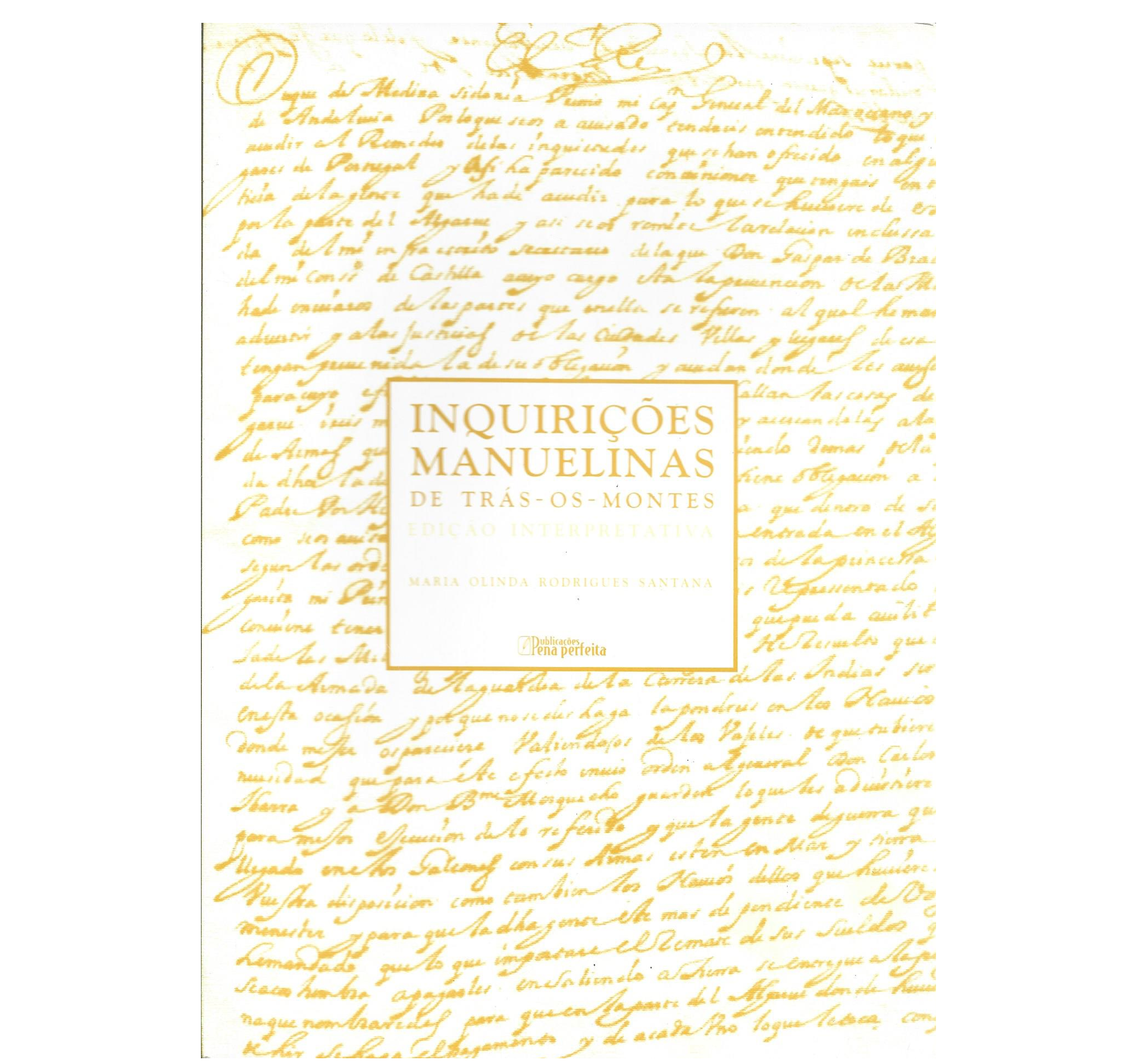 INQUIRIÇÕES MANUELINAS DE TRÁS-OS-MONTES: EDIÇÃO INTERPRETATIVA