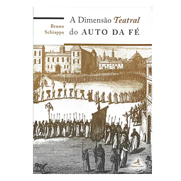 A DIMENSÃO TEATRAL DO AUTO DE FÉ