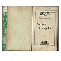 ANTÓNIO SARDINHA: AO RITMO DA AMPULHETA.