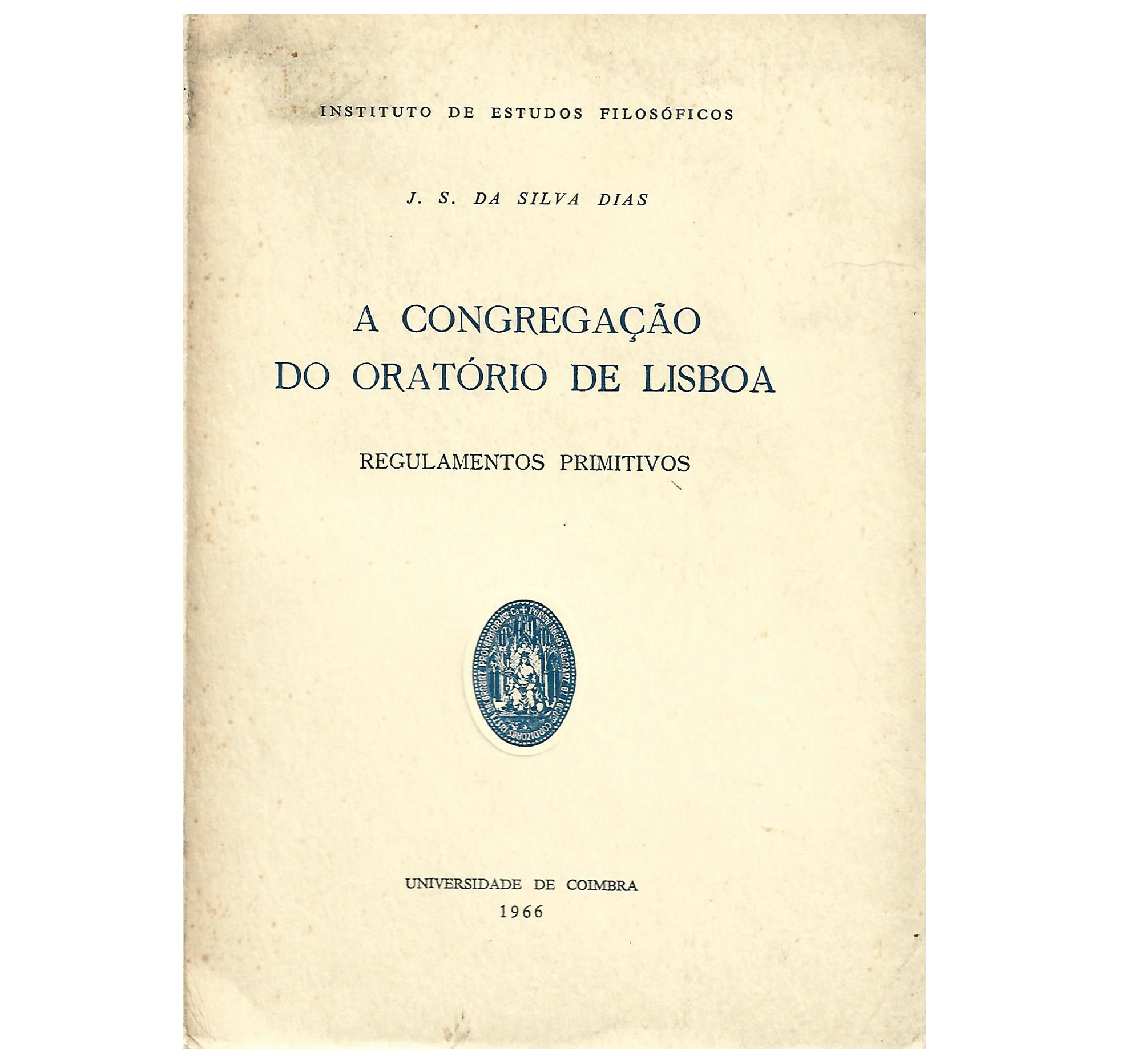 A CONGREGAÇÃO DO ORATÓRIO DE LISBOA: REGULAMENTOS PRIMITIVOS
