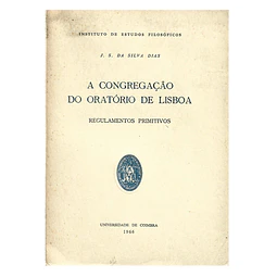 A CONGREGAÇÃO DO ORATÓRIO DE LISBOA: REGULAMENTOS PRIMITIVOS