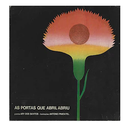 AS PORTAS QUE ABRIL ABRIU
