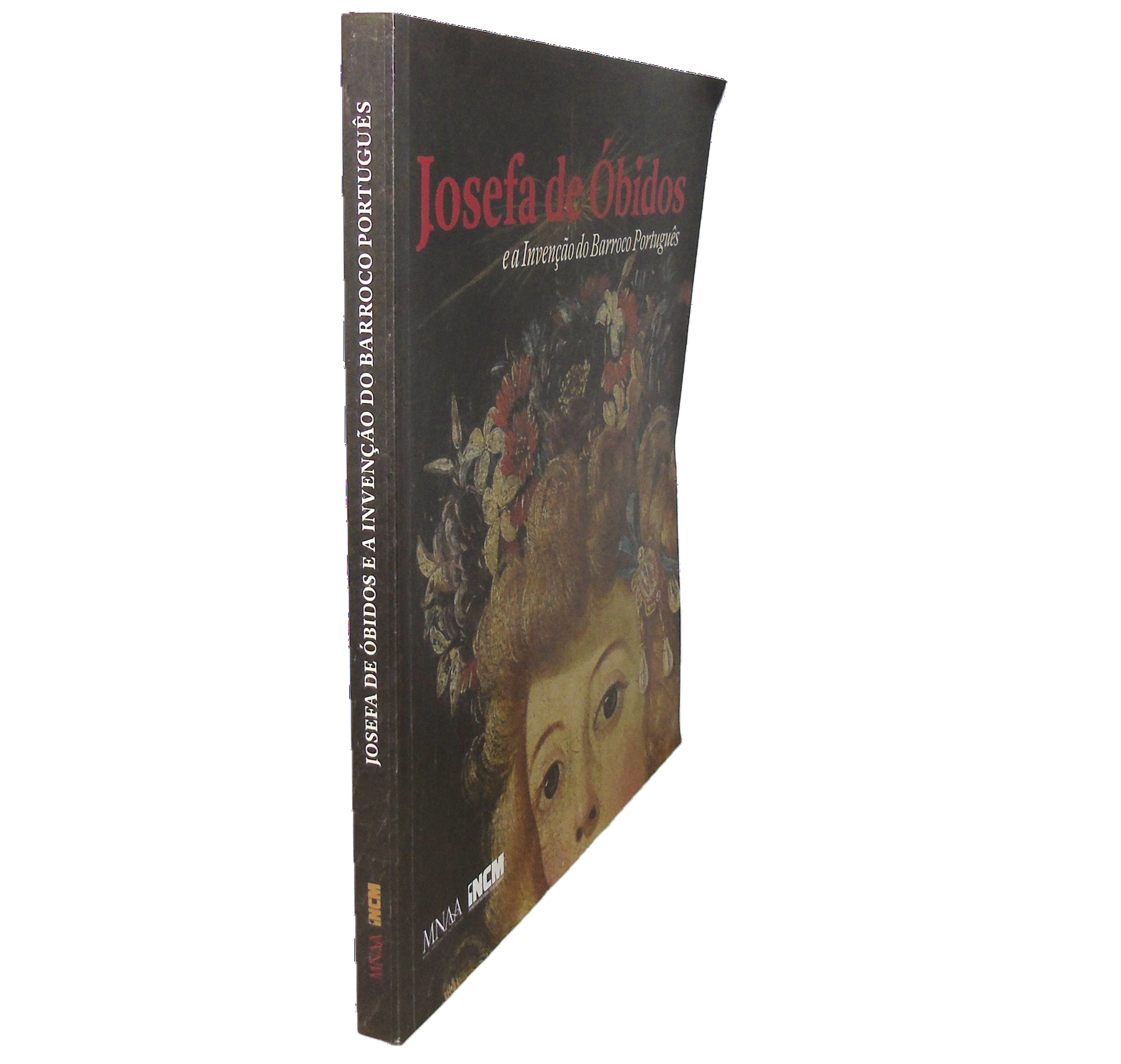 JOSEFA DE ÓBIDOS E A INVENÇÃO DO BARROCO PORTUGUÊS